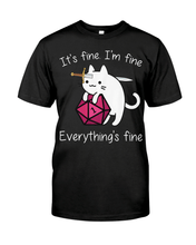 Load image into Gallery viewer, It&#39;s fine I&#39;m fine Classic Cat Lover T-Shirt
