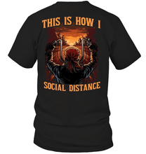 Load image into Gallery viewer, THIS IS HOW I SOCIAL DISTANCE MOTORCYCLE T-SHIRT

