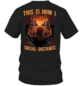 THIS IS HOW I SOCIAL DISTANCE MOTORCYCLE T-SHIRT