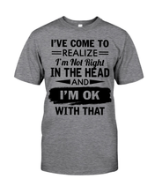 Load image into Gallery viewer, I&#39;m Not Right In The Head Classic T-Shirt

