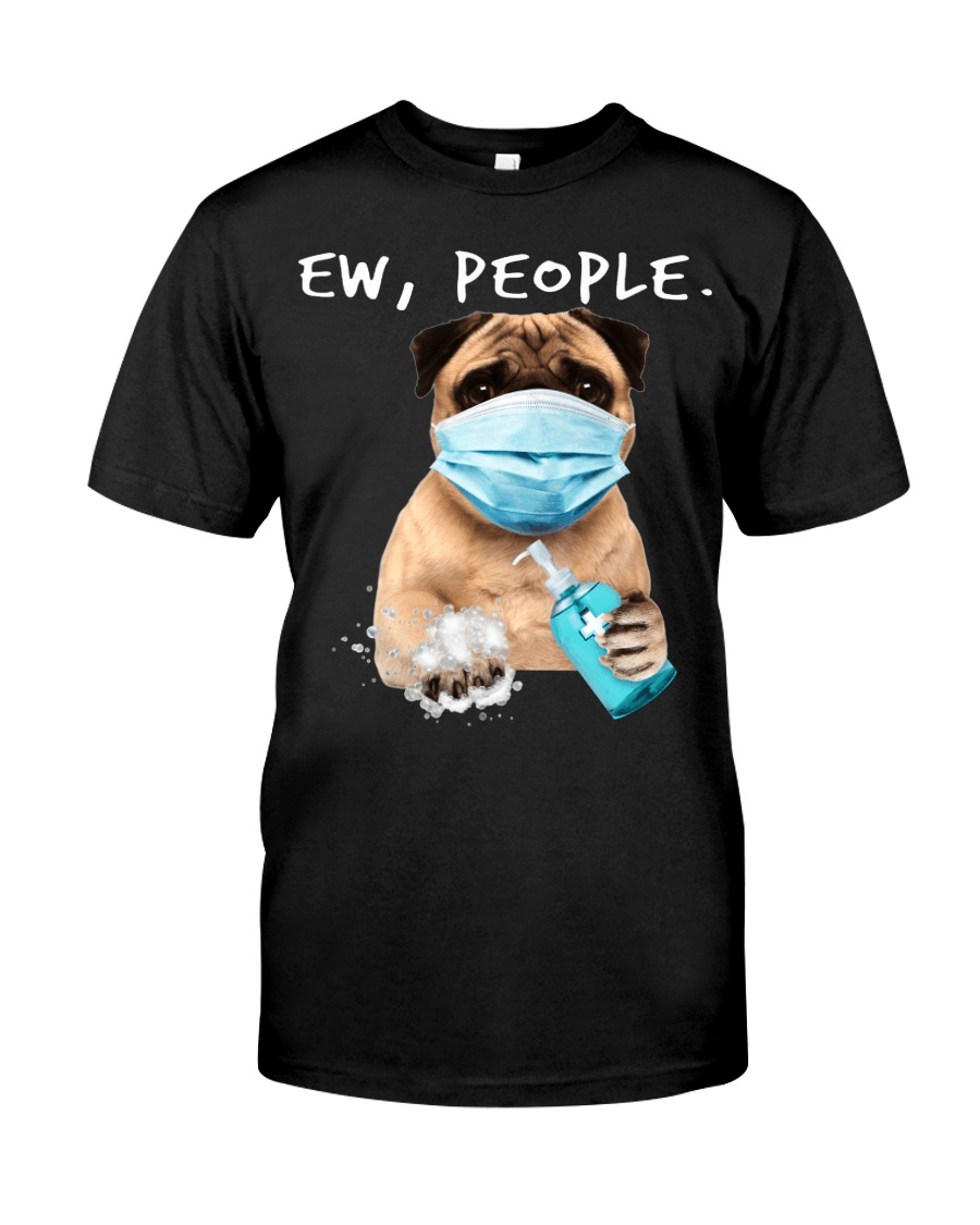 Pug Ew People Classic T-Shirt