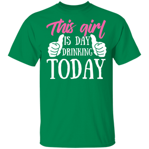 This Girl Is Day Drinking Today T-Shirt