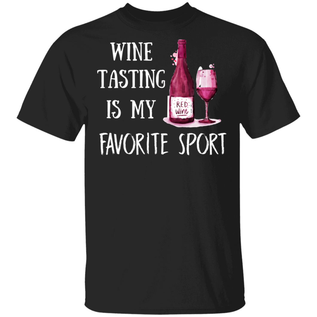 Wine Tasting Is My Favorite Sport T-Shirt