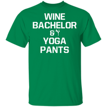 Load image into Gallery viewer, Wine Bachelor And Yoga Pants T-Shirt

