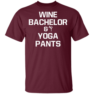 Wine Bachelor And Yoga Pants T-Shirt