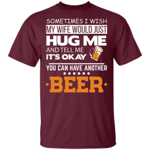 Load image into Gallery viewer, You Can Have Another Beer
