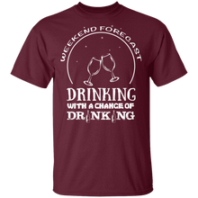 Load image into Gallery viewer, Weekend Forecast Drinking T-Shirt
