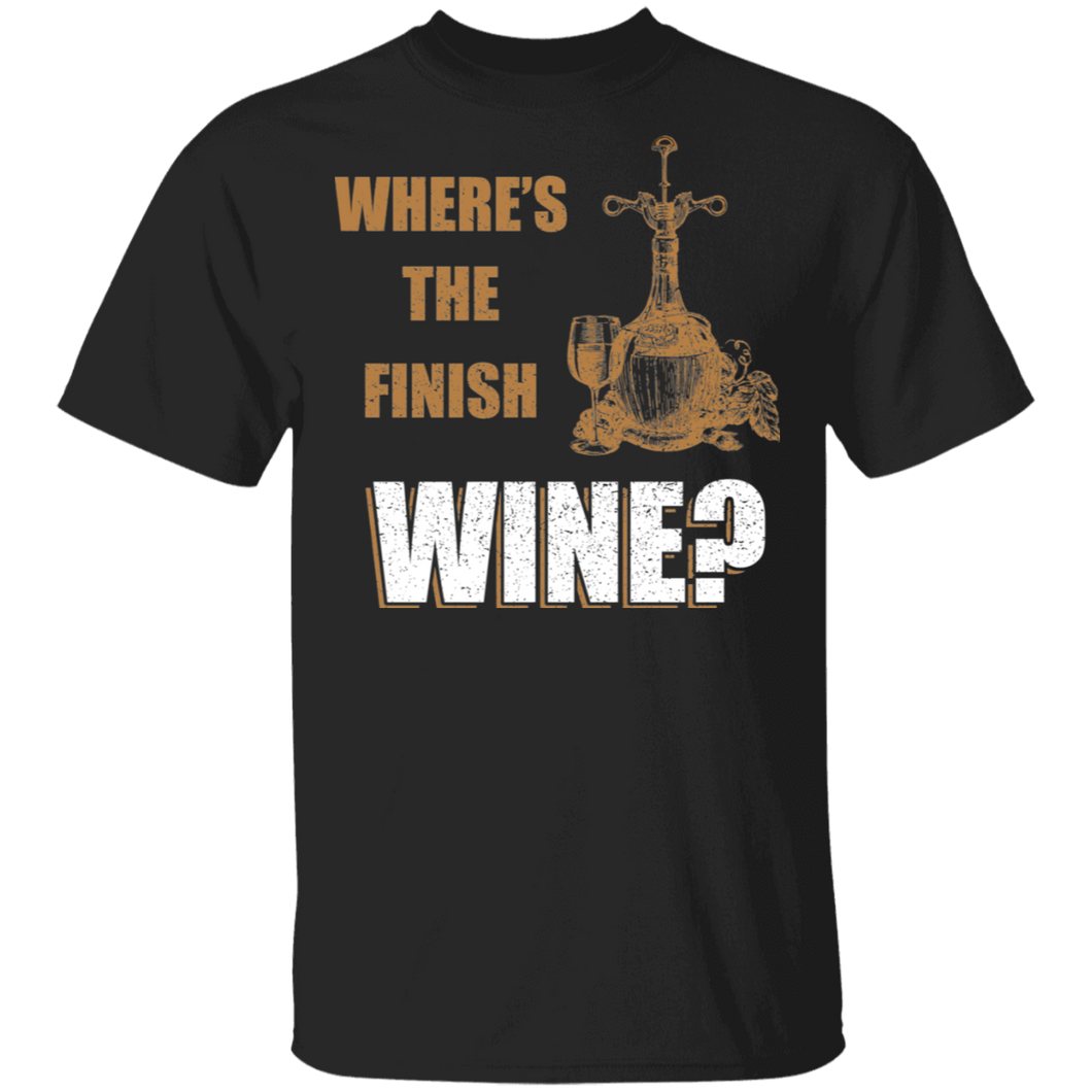 Where Is The Finish Wine T-Shirt