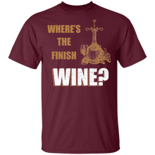 Load image into Gallery viewer, Where Is The Finish Wine T-Shirt
