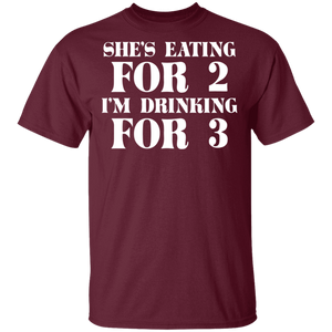 She's Eating for 2 I'm Drinking for 3 T-Shirt dad to be gift
