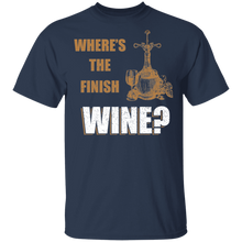Load image into Gallery viewer, Where Is The Finish Wine T-Shirt
