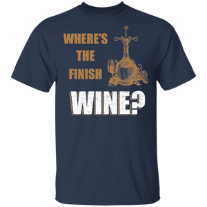Where Is The Finish Wine T-Shirt