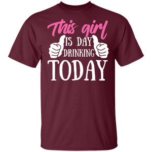 This Girl Is Day Drinking Today T-Shirt