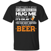 Load image into Gallery viewer, You Can Have Another Beer
