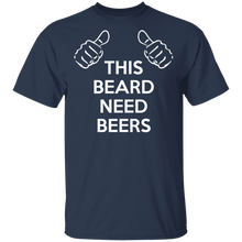 Load image into Gallery viewer, This Beard Needs Beer T-Shirt

