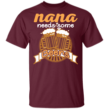 Load image into Gallery viewer, Nana Needs Some Beers Funny T-Shirt For Grandma(ko up TS)
