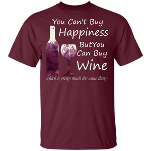 You Can't Buy Happiness But You Can Buy Wine T-Shirt