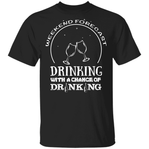 Weekend Forecast Drinking T-Shirt